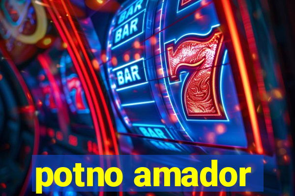 potno amador